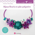 BIJOUX FLEURIS EN PATE POLYMERE